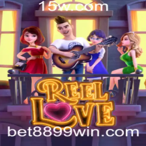 Explorando o Fascinante Mundo de ReelLove e o Impacto de 8899win